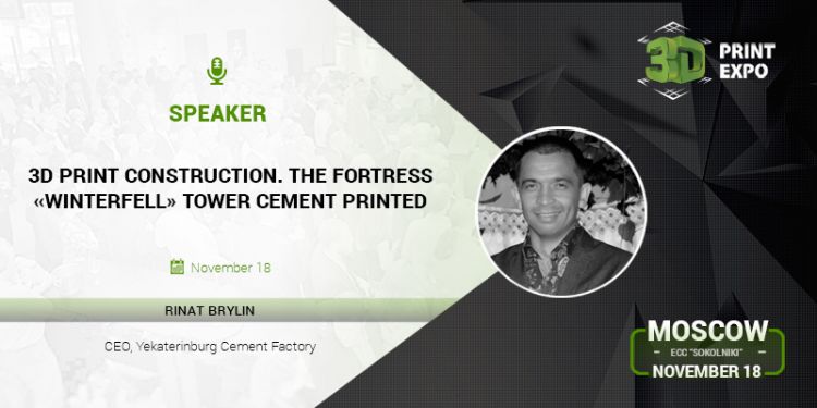 Get straight from the horse's mouth at 3D Print Expo 2016 how Russia printed tower from Game of Thrones