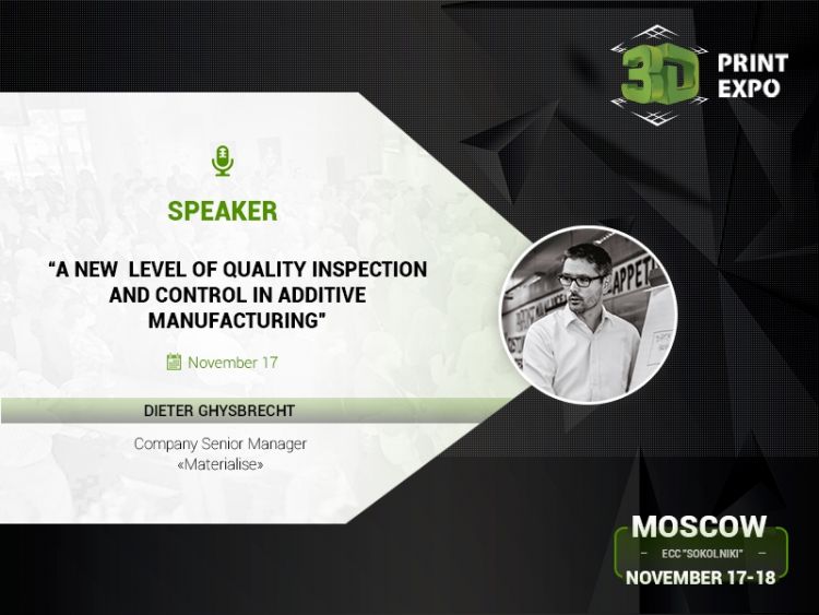 Materialise Expert in 3D Printing Quality Control to Speak at 3D Print Expo