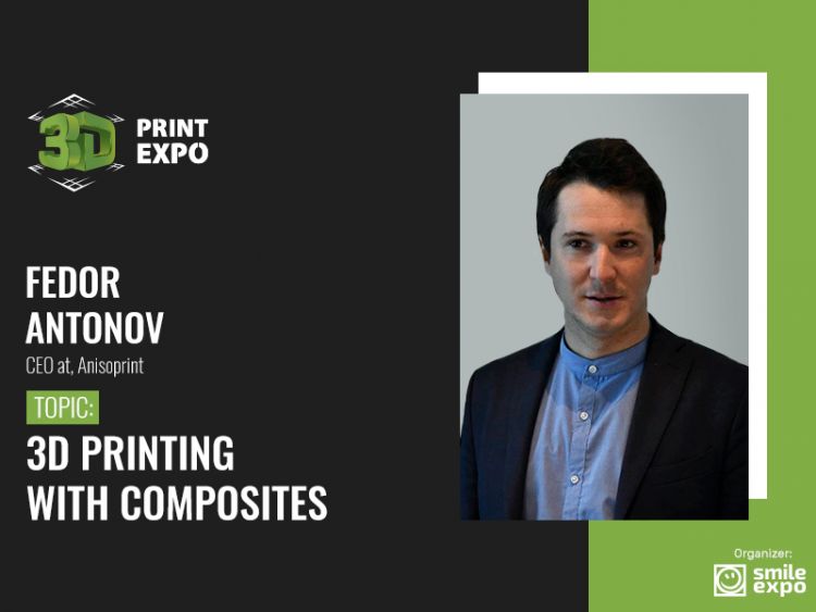 Benefits of carbon fiber 3D printing. Presentation of Anisoprint CEO Fedor Antonov
