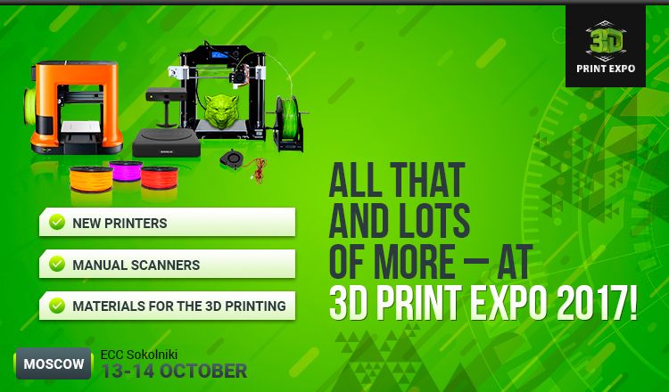 Printers, scanners, and materials for 3D printing: all of this and even more at 3D Print Expo!