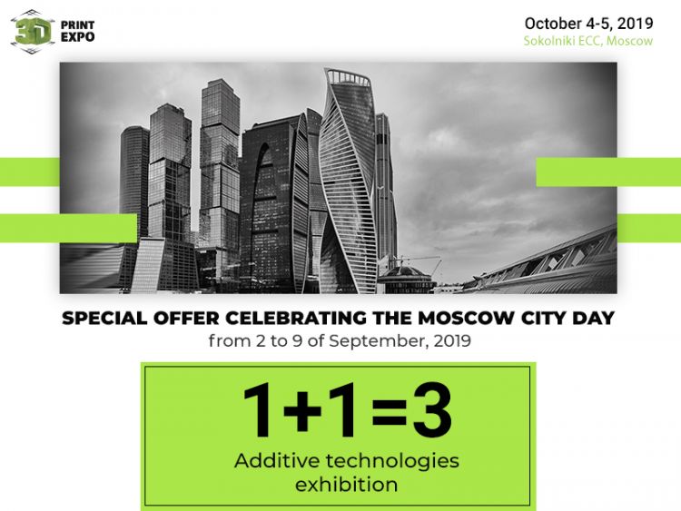 1 + 1 = 3: Celebrating the Moscow City Day! Best Price on Tickets to 3D Print Expo