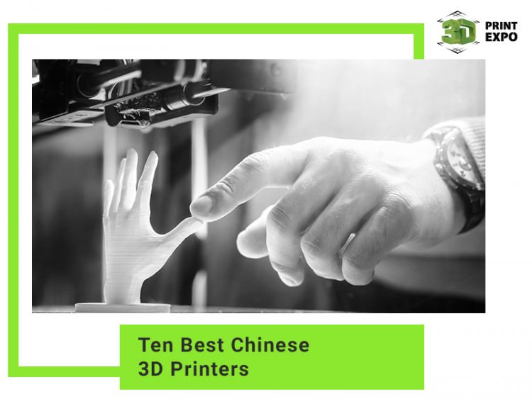 Ten Best Chinese 3D Printers